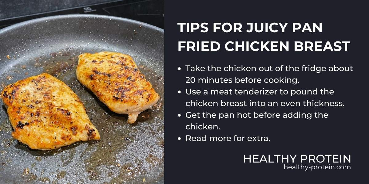 Tips for juicy pan fried chicken breast - healthy protein